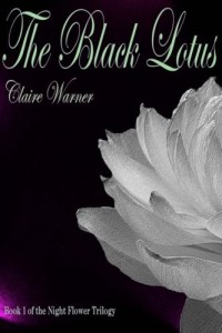 Black_Lotus__Night_Flower_(Volume_1),_The_-_Claire_Warner